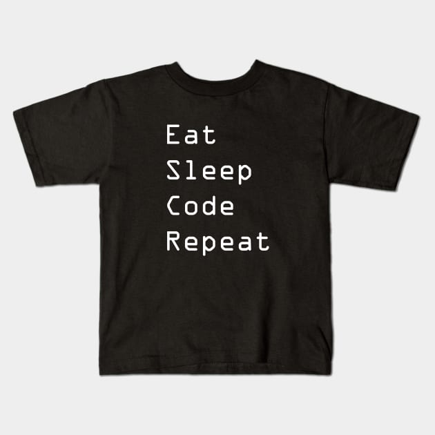 EAT SLEEP CODE REPEAT Kids T-Shirt by Tilila